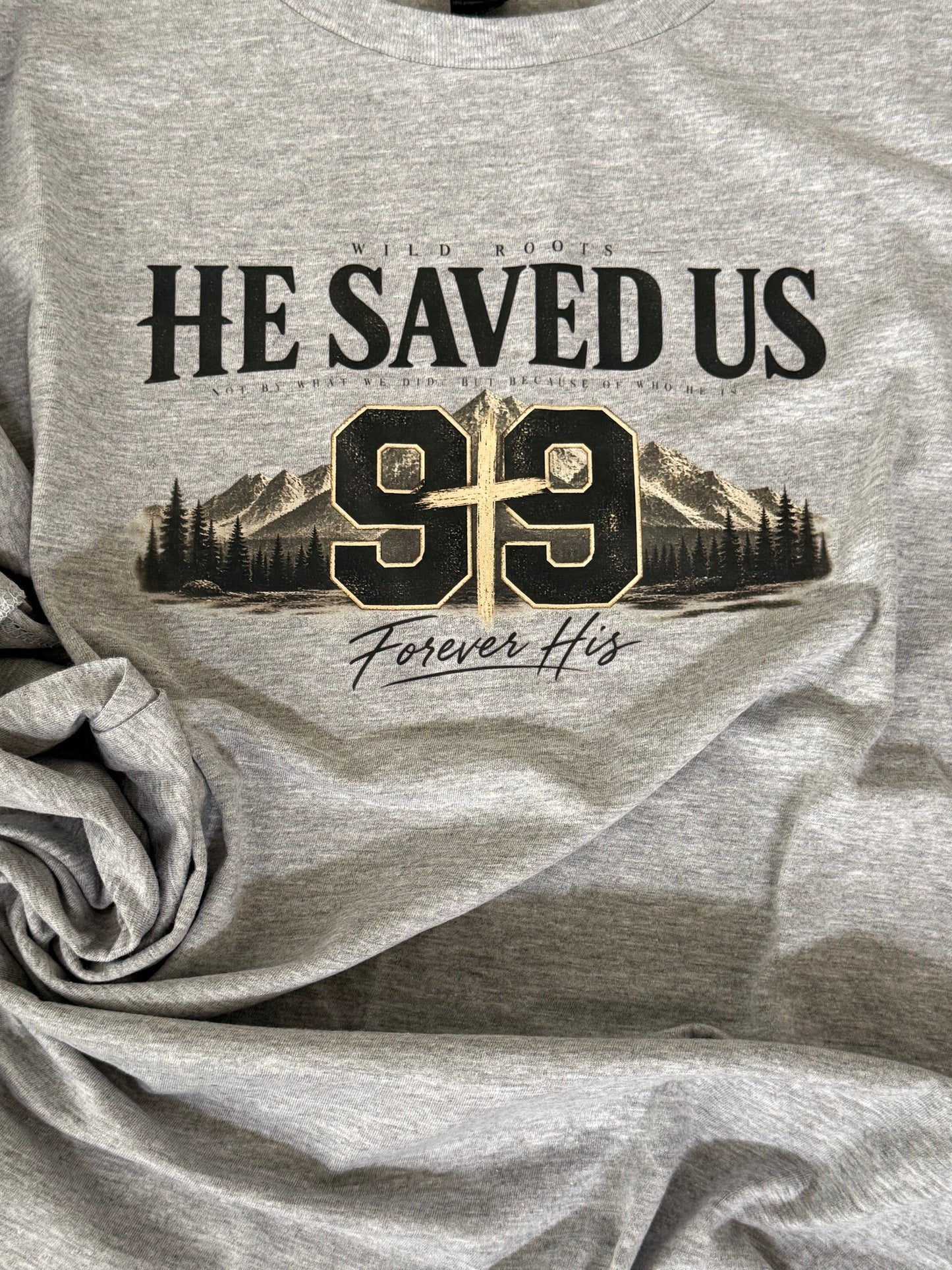 HE SAVED US 99 TEE
