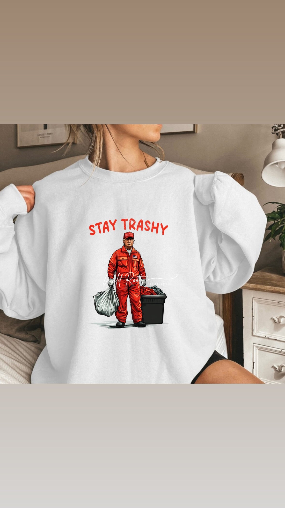 Stay trashy crewneck