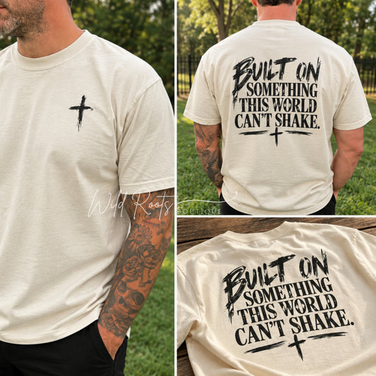 Built on something this world can’t shake