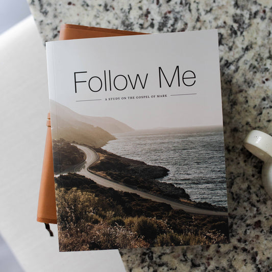 Follow Me - A Study on the Gospel of Mark - Men